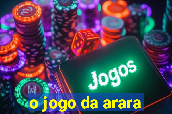 o jogo da arara